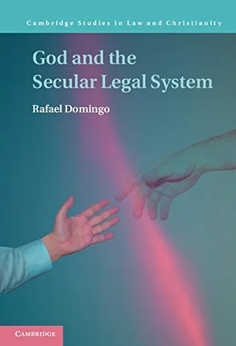 God and the Secular Legal System (Law and Christianity)